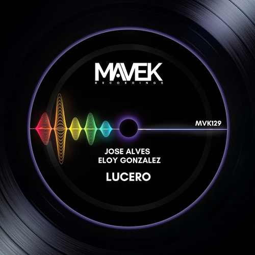 Eloy Gonzalez & Jose Alves - Lucero [MVK129]